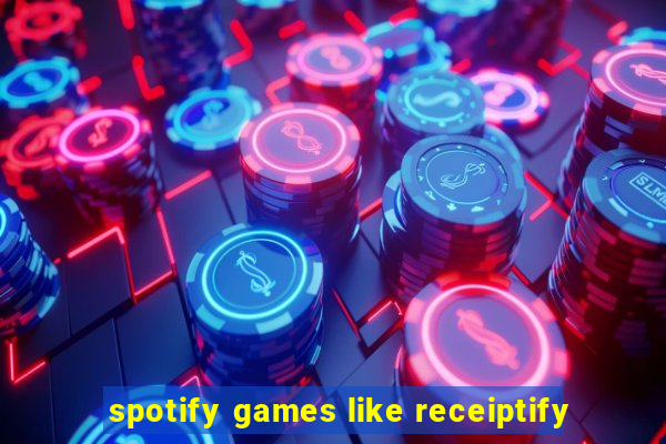 spotify games like receiptify